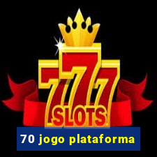 70 jogo plataforma